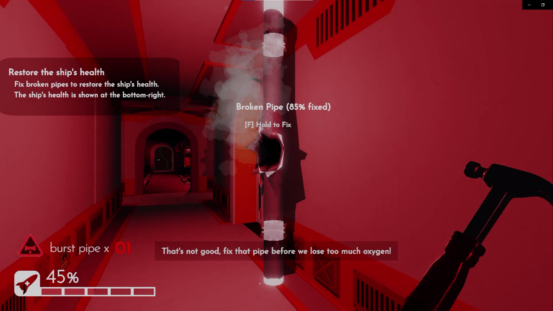 The player is holding a hammer, fixing a broken pipe, while the ship is covered in red light due to low health."